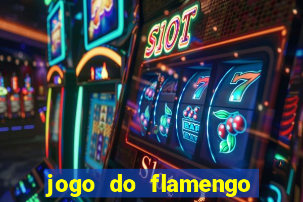 jogo do flamengo rede canais