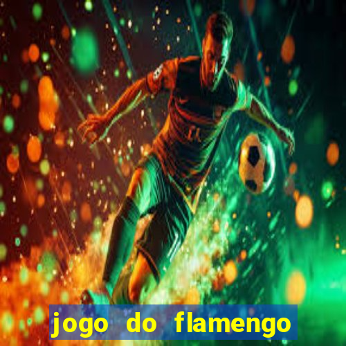 jogo do flamengo rede canais