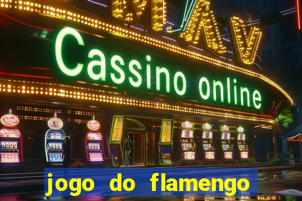 jogo do flamengo rede canais