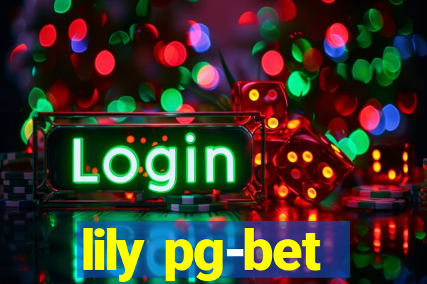 lily pg-bet