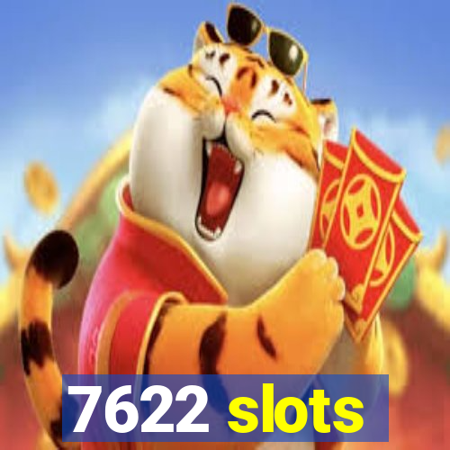 7622 slots