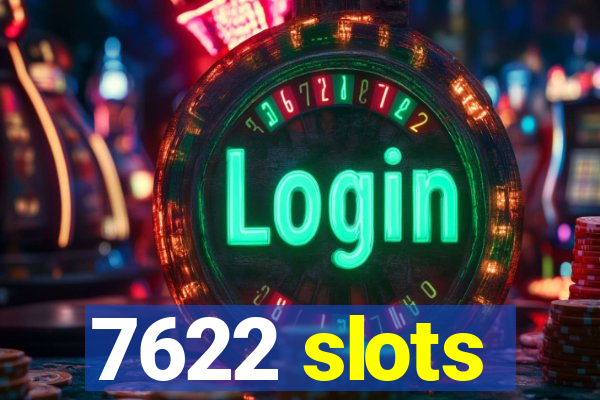 7622 slots