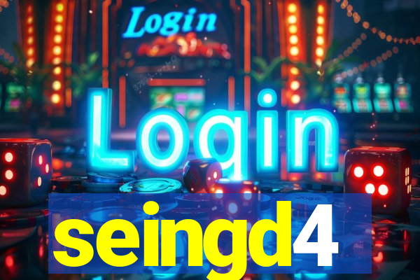 seingd4