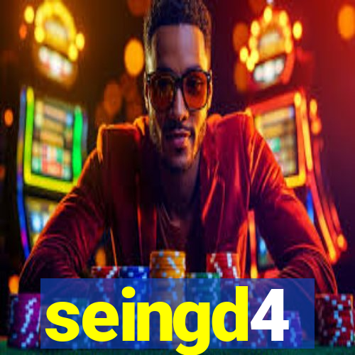 seingd4