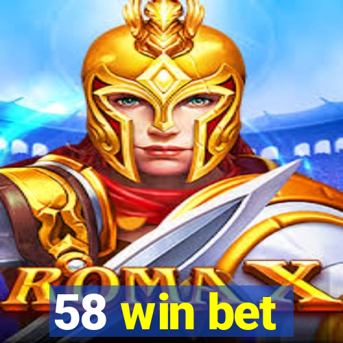 58 win bet