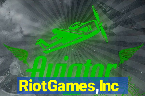 RiotGames,Inc