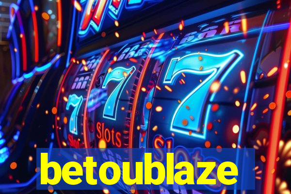 betoublaze