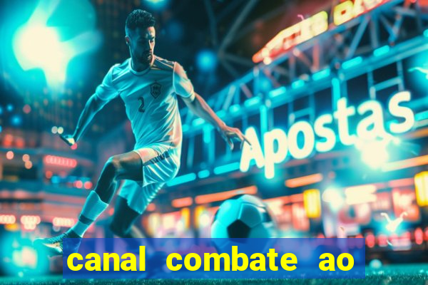 canal combate ao vivo online multicanais