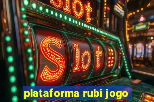 plataforma rubi jogo