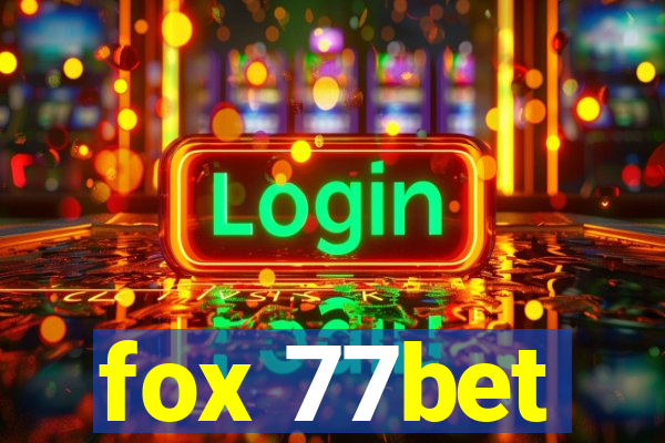 fox 77bet