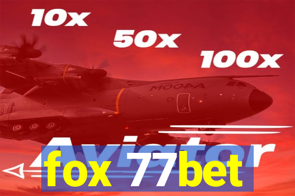 fox 77bet