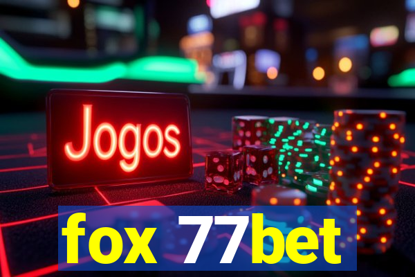 fox 77bet