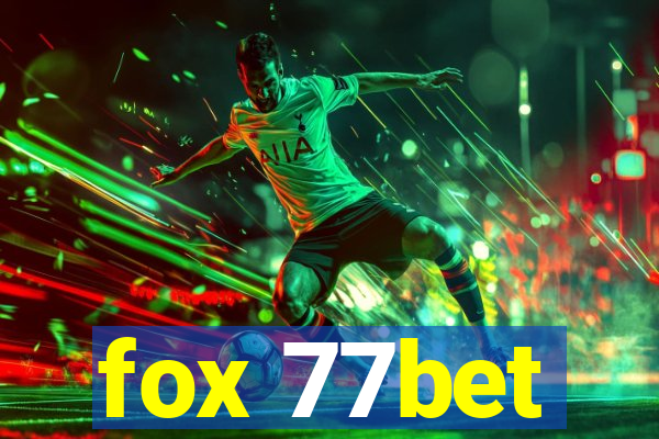 fox 77bet