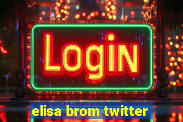 elisa brom twitter