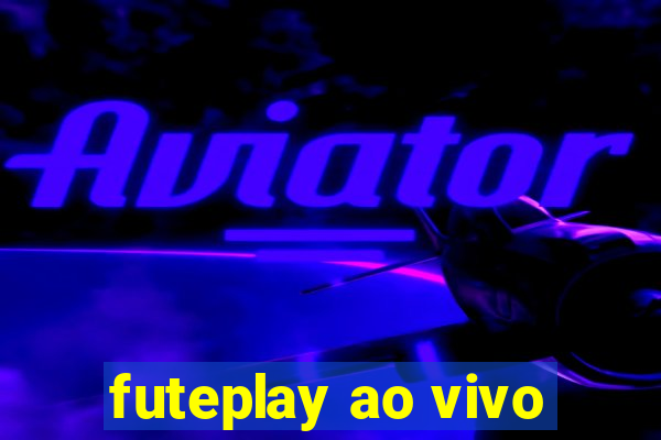 futeplay ao vivo