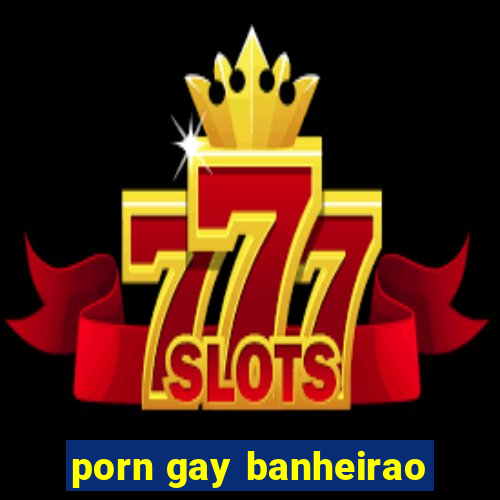 porn gay banheirao