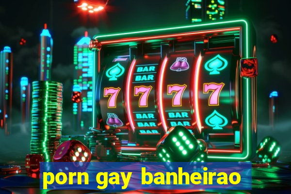 porn gay banheirao