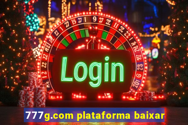 777g.com plataforma baixar