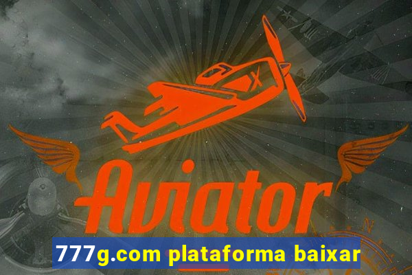 777g.com plataforma baixar