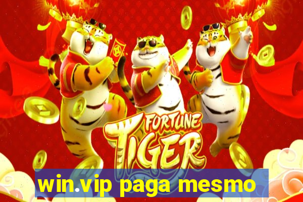 win.vip paga mesmo