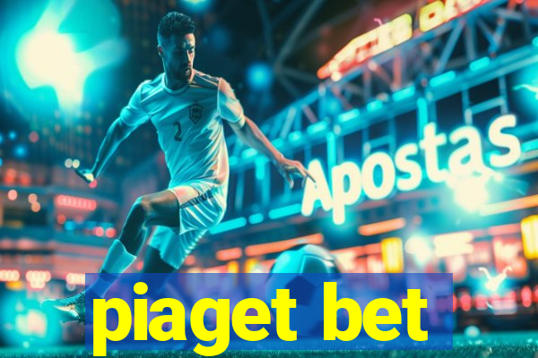 piaget bet