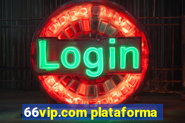 66vip.com plataforma