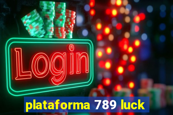 plataforma 789 luck