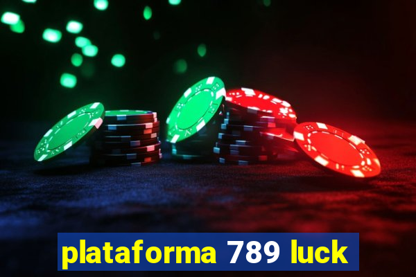 plataforma 789 luck