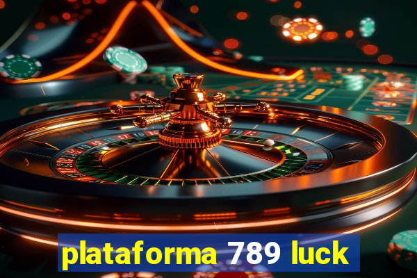 plataforma 789 luck