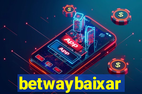 betwaybaixar