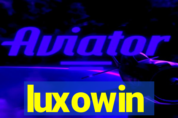 luxowin