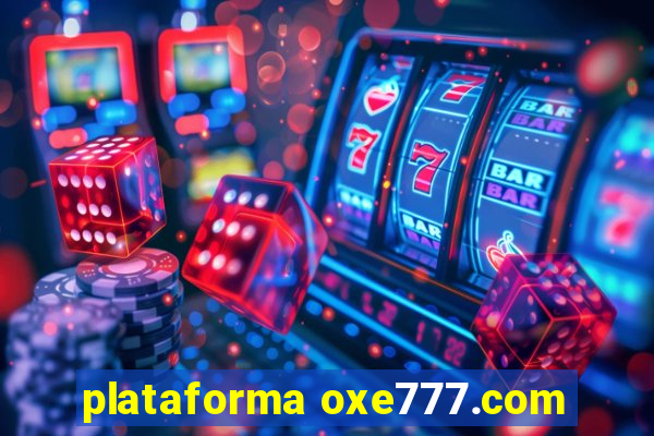 plataforma oxe777.com