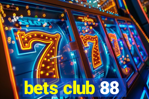 bets club 88