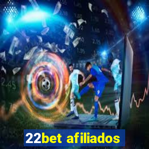 22bet afiliados