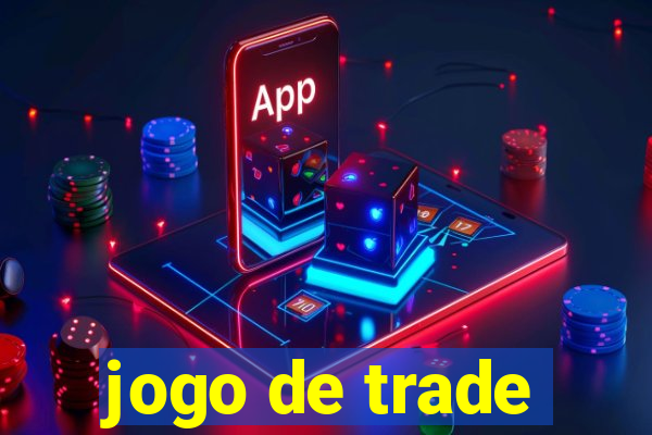 jogo de trade