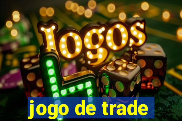 jogo de trade