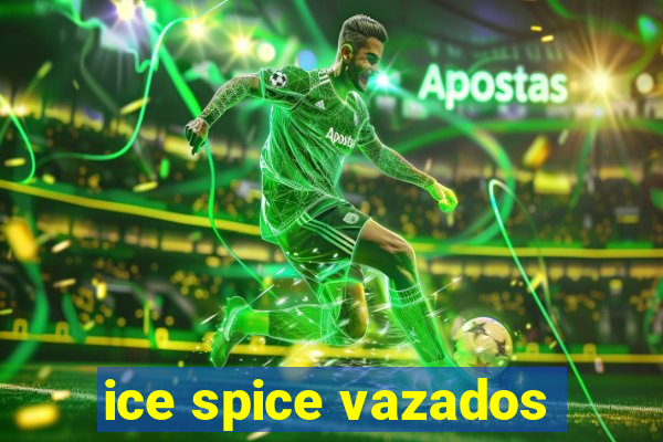 ice spice vazados