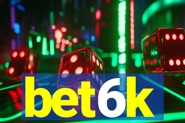 bet6k