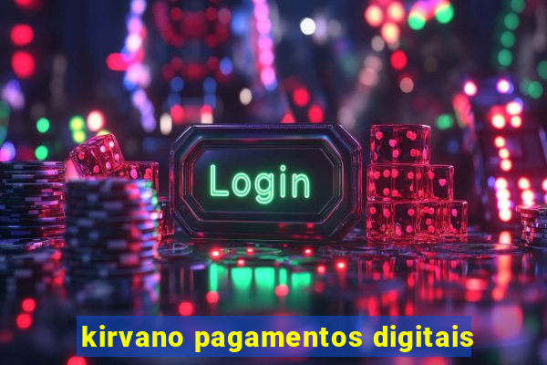 kirvano pagamentos digitais