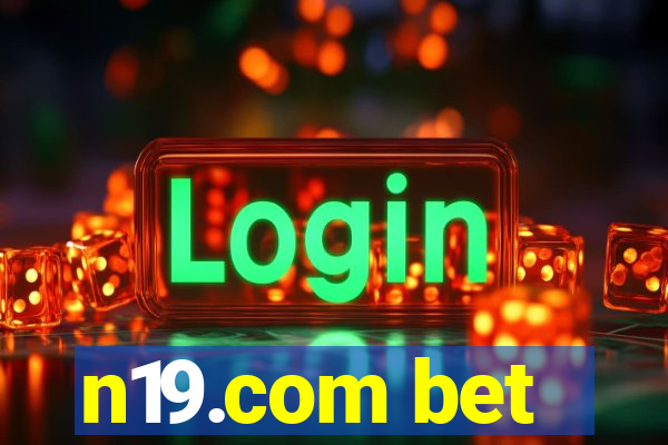 n19.com bet