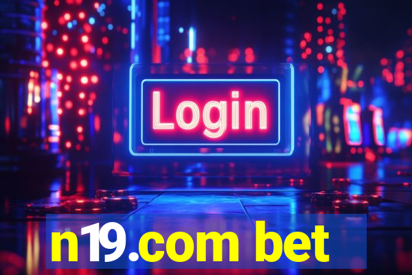 n19.com bet