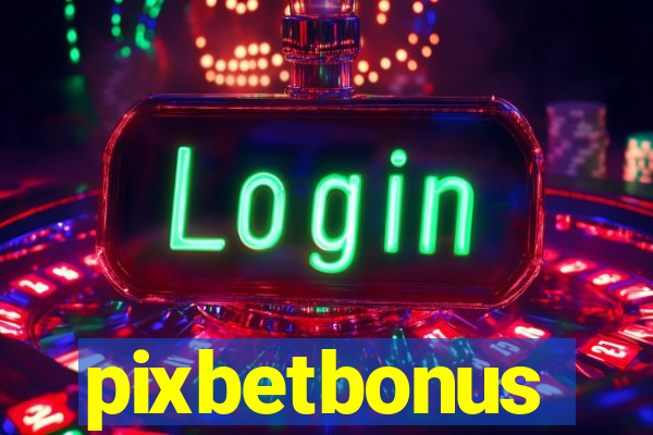 pixbetbonus