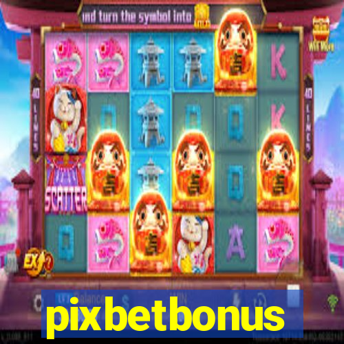 pixbetbonus