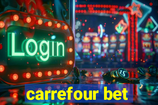 carrefour bet