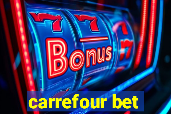 carrefour bet