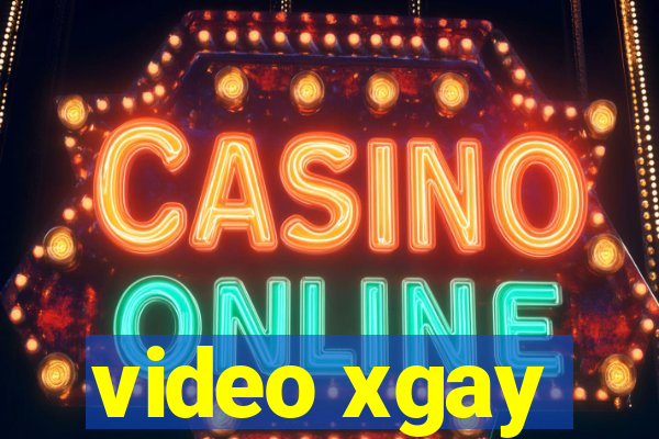 video xgay