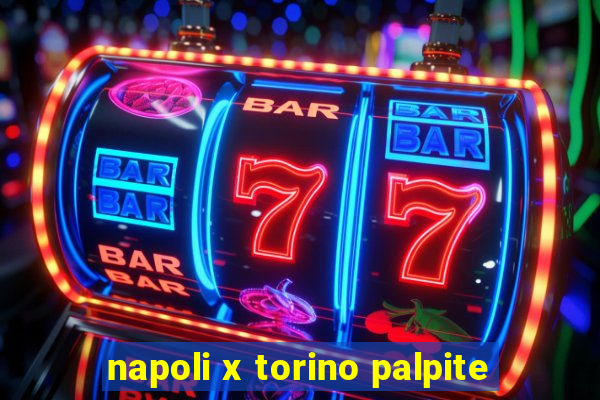 napoli x torino palpite