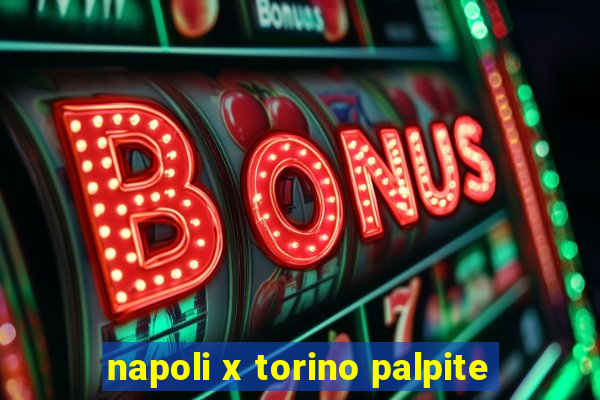 napoli x torino palpite