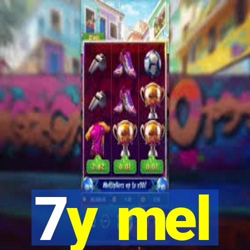 7y mel