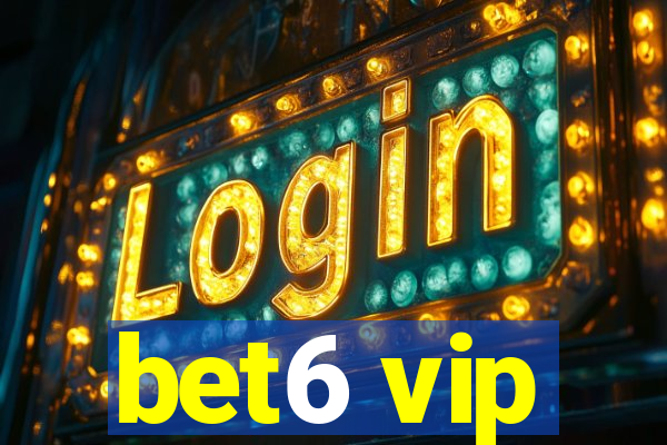 bet6 vip